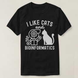 Jag gillar katter och bioinformatik t shirt