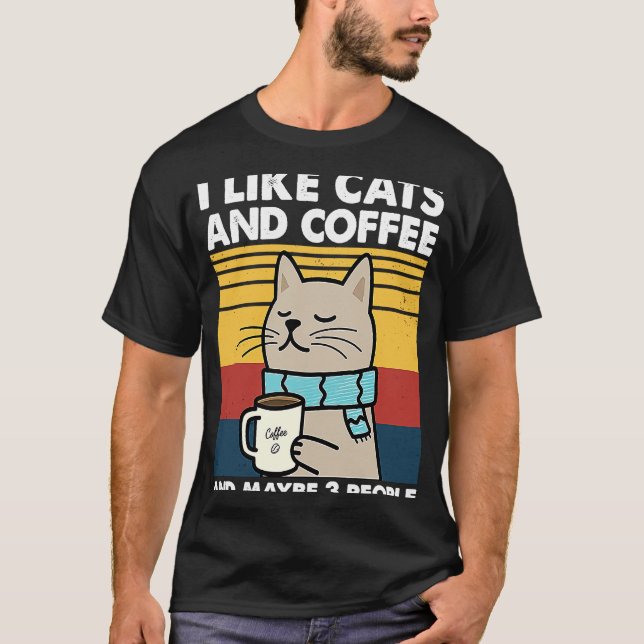 Jag gillar katter och kaffe och kanske 3 personer  t shirt (Framsida)