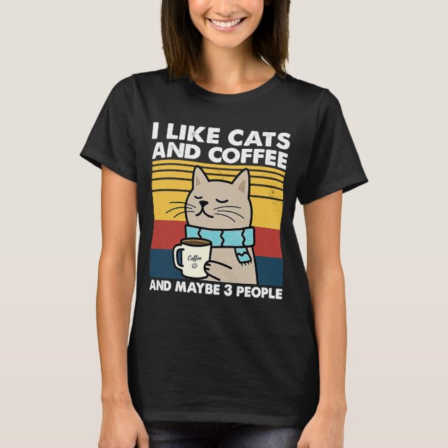 Jag gillar katter och kaffe och kanske 3 personer  t shirt (Framsida)