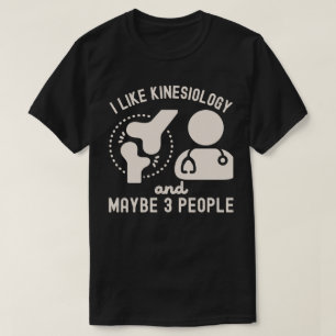 Jag gillar kinesiologi och kanske 3 personer t shirt