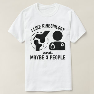 Jag gillar kinesiologi och kanske 3 personer t shirt