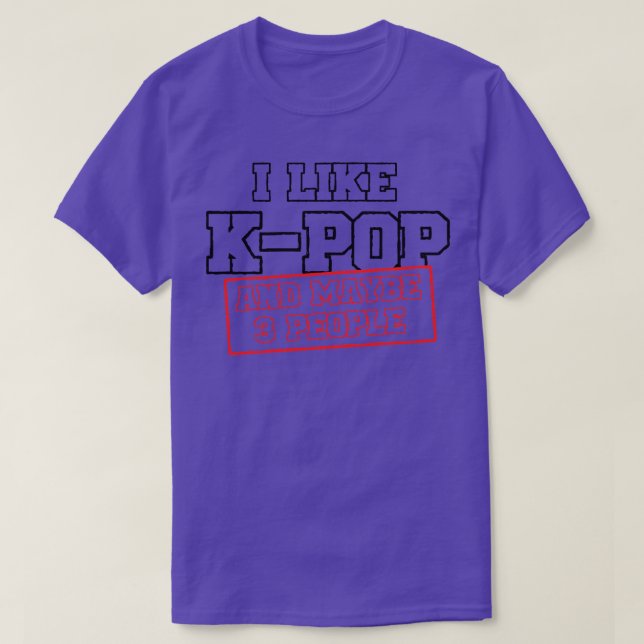 Jag gillar KPOP och kanske 3 personer 1 T Shirt (Design framsida)
