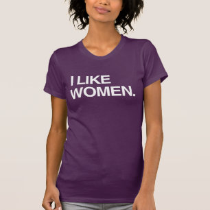 Jag gillar kvinnor T-shirt