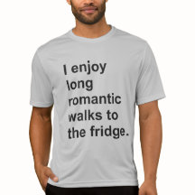Jag gillar långa romantiska promenader till kylen.