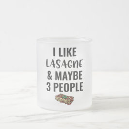 Jag gillar Lasagna och kanske 3 personer  Frostad Glasmugg