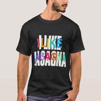 Jag gillar lasagne, rolig italiensk present för la t shirt
