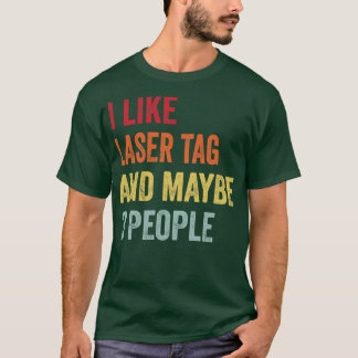 Jag gillar Laser Märkre kanske 3 personer T Shirt