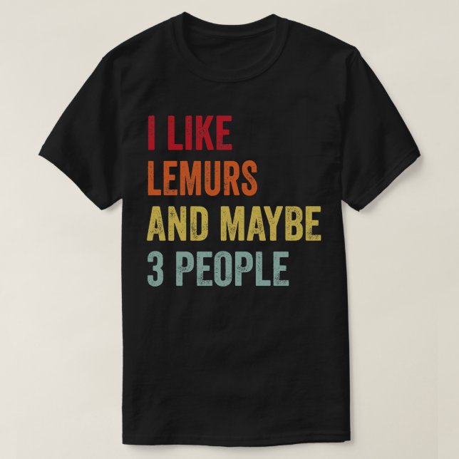 Jag gillar Lemurs kanske 3 T Shirt (Design framsida)