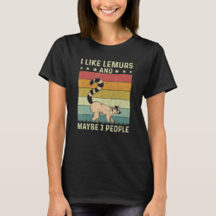 Jag gillar Lemurs och kanske 3 personer Retro 60:s T Shirt