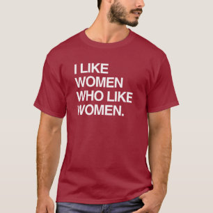 JAG GILLAR LIKA KVINNOR FÖR KVINNAWHO T-SHIRT