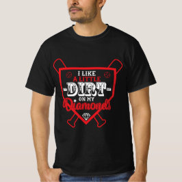 Jag Gillar Lite Smuts på Min Diamantbasebollmästar T Shirt
