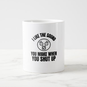 Jag gillar Ljud när du håller tyst Jumbo Mugg