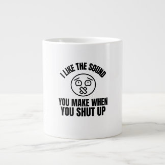Jag gillar Ljud när du håller tyst Jumbo Mugg