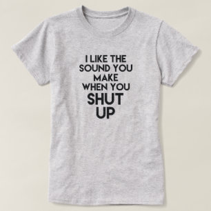 JAG GILLAR LJUD SOM DU GÖR NÄR DIG FÖR ATT STÄ T SHIRT