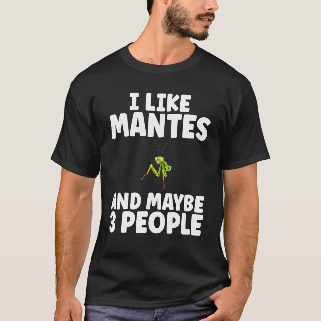 Jag gillar Mantes och kanske 3 personer som Prayin T Shirt (Framsida)