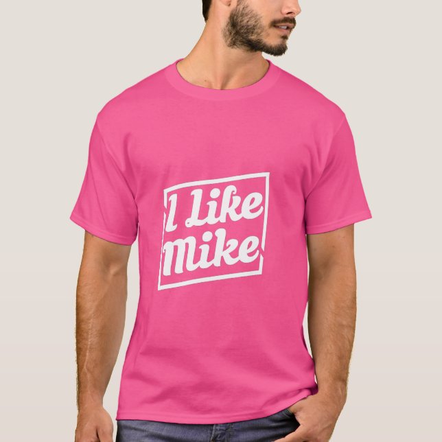 Jag gillar Mike T Shirt (Framsida)