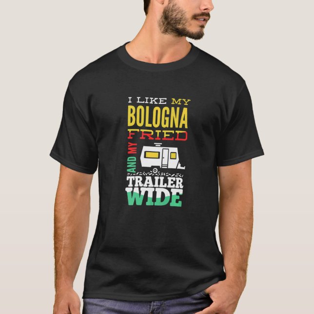 Jag gillar min Bologna och min trailer Wide Campi T Shirt (Framsida)