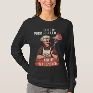 Jag gillar min fläskkött pulled och mitt kött rökt t shirt