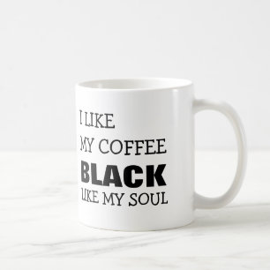 JAG GILLAR MIN KAFFESVARTNÅGOT LIKNANDE MIN SOUL KAFFEMUGG