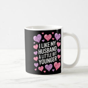 Jag gillar min man lite yngre Roligt talesätt Kaffemugg
