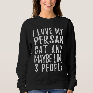 Jag gillar min perserkat och kanske 3 personer kat t shirt