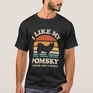 Jag gillar min pomsky och kanske 3 personer Husky T Shirt