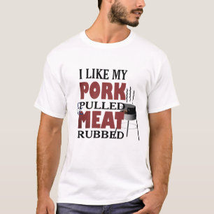 Jag Gillar Min Rumpa Gnidad Pulled Pork Rolig T-Sh T Shirt