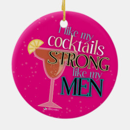 JAG GILLAR MIN STARKA NÅGOT LIKNANDE FÖR COCTAILAR JULGRANSPRYDNAD KERAMIK