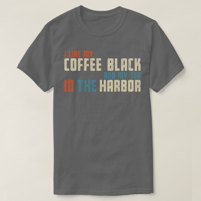Jag gillar min tea i Harbour T Shirt (Design framsida)