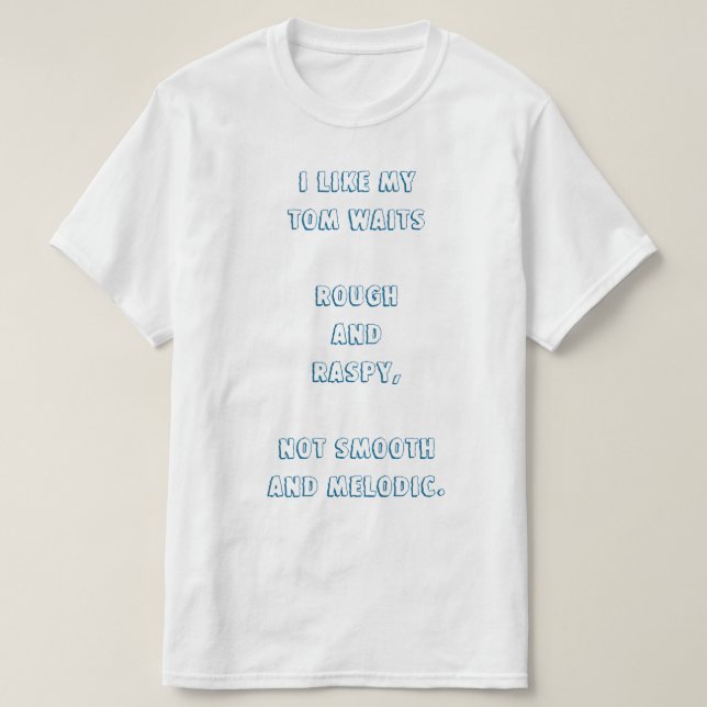 Jag gillar min Tom väntanbuse och raspy. T-shirt (Design framsida)