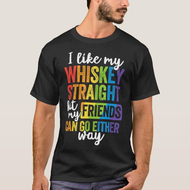 Jag gillar min Whiskey Rak T Shirt LGBT Pride Gay (Framsida)