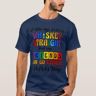 Jag gillar min whisky Rak men mina vänner HBT-vin T Shirt