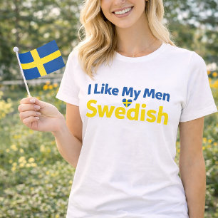 Jag gillar mina män svenska roliga Sverige humor T Shirt