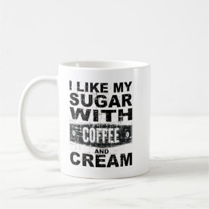 Jag gillar mitt kaffe med socker och grädde T-Shir Kaffemugg