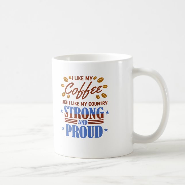 Jag Gillar Mitt Kaffe Som Mitt Land Starkt Kaffemugg (Höger)