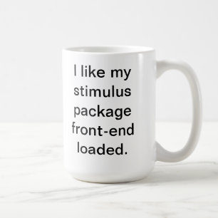 Jag gillar mitt stimuluspaket bekläda-avslutar kaffemugg