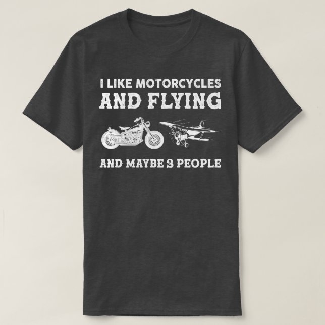 Jag gillar motorcyklar och flyg och kanske 3 perso t shirt (Design framsida)