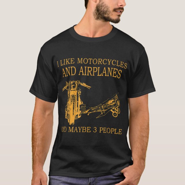 Jag gillar motorcyklar och flygplan och kanske 3 p t shirt (Framsida)