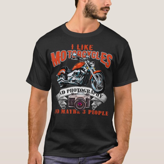 Jag gillar motorcyklar och fotografier och kanske  t shirt (Framsida)