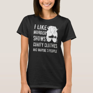 Jag gillar Murder visar komfy kläder och kanske 3 T Shirt