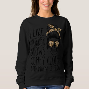 Jag gillar Murder visar komfy kläder och kanske 3 T Shirt