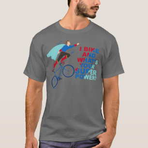 Jag gillar och slår vad din supermakt MTB T Shirt