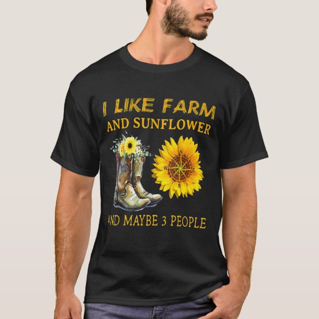Jag gillar odlingar och solrosor och kanske 3 männ t shirt (Framsida)