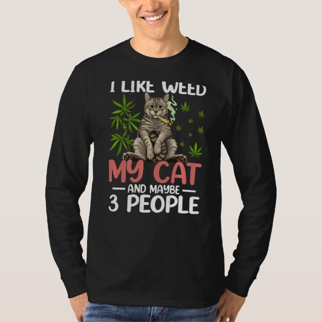 Jag gillar Ogräs mitt katt och kanske 3 personer R T Shirt (Framsida)