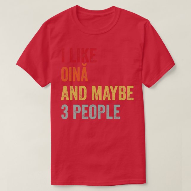 Jag gillar Oin Kanske 3 personer T Shirt (Design framsida)