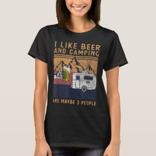 Jag gillar öl camping och kanske 3 personer - Roli T Shirt