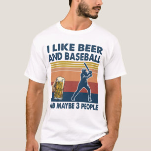 Jag gillar öl och baseboll och kanske 3 personer t shirt