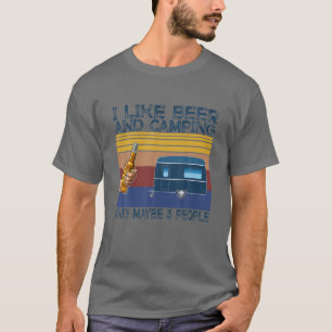 Jag gillar öl och camping och kanske 3 människor t shirt
