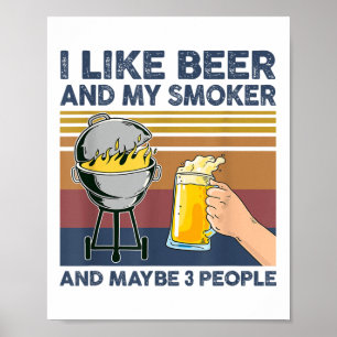 Jag gillar öl och min rökare och kanske 3 personer poster