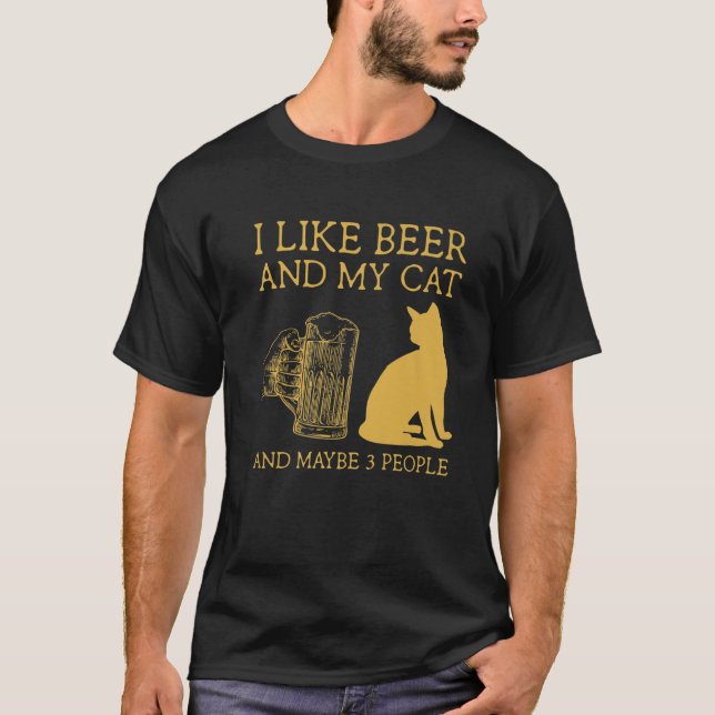 Jag gillar öl och mitt katt och kanske 3 personer  t shirt (Framsida)